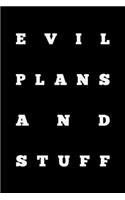 Evil Plans And Stuff