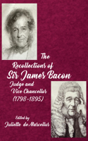 Recollections of Sir James Bacon