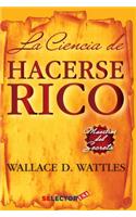 La Ciencia de Hacerse Rico