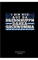 Brennsuppn Dahea Gschwomma