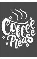 Coffee Please: Coffee Please Gift 6x9 Journal Gift Notebook with 125 Lined Pages