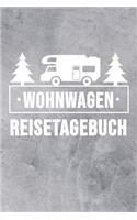 Wohnwagen Reisetagebuch: Wohnwagen Reisetagebuch - Reiselogbuch A5, Wohnmobil Camping Tagebuch