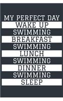 Swimming Notebook 'My Perfect Day' - Funny Swimmer Gift - Swimming Journal - Swimming Diary: Medium College-Ruled Journey Diary, 110 page, Lined, 6x9 (15.2 x 22.9 cm)