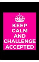 Keep Calm and Challenge Accepted: Gamer Player- Funny Lined Journal Notebook for Her Him Bestie Friend Partner, Office Colleague Coworker Boss - Unique Birthday Present, Christmas Xm