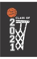 Class of 2021: Basketball & Net Blank Notebook Graduation 2021 & Gift