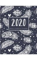 2020 Weekly & Monthly Planner: Boho Feather 12 Month Calendar and Organizer Notebook (January 2020 through December 2020)