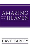 Amazing Truth about Heaven