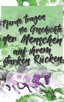 Pferde tragen die Geschichte der Menschen auf ihrem starken Rücken