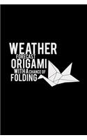 Weather forecast origami: 6x9 Origami - blank with numbers paper - notebook - notes
