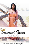 Crowned Queen