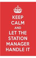Keep Calm and Let the Station Manager Handle It: The Station Manager Designer Notebook
