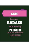 SEN Because Badass Multitasking Ninja Is Not An Official Job Title: State Enrolled Nurse - 120 Pages Blank Notebook; cheap gift idea