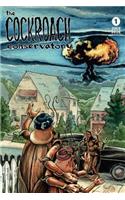 The Cockroach Conservatory: Vol. 1: The Working Zealot's Guide to Gaining Capital in Pre-Apocalyptic America