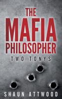 MAFIA PHILOSOPHER: Two Tonys