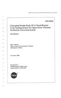 Conceptual Design Study of a Closed Brayton Cycle Turbogenerator for Space Power Thermal-To-Electric Conversion System