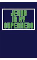 Jesus is My Superhero