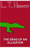 The Drag of an Alligator