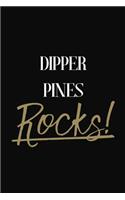 Dipper Pines Rocks!