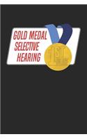 Gold Medal Selective Hearing: Blank Lined Journal