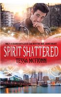 Spirit Shattered