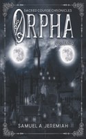 Orpha: Volume 2, THE BLACK CONTINENT
