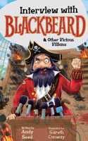 Interview with Blackbeard & Other Vicious Villains