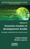 Economie circulaire et developpement durable: Ecologie industrielle et circuits courts