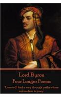 Lord Byron - Four Longer Poems: "Love will find a way through paths where wolves fear to prey."