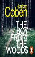 The Boy from the Woods: From the #1 bestselling creator of the hit Netflix series Stay Close