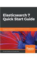 Elasticsearch 7 Quick Start Guide