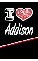 Addison: I Love Name Writing Journal