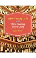 Wine Tasting Card and Wine Tasting Score Card: Wine Lover: Wine Tasting Party Ideas. Wine Contest. Wine Tasting. Appearance, Aroma, Body, Taste and Finish