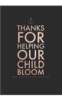Thanks for Helping Our Child Bloom: 7x10 Journal, Lined Pages,110 Pages, Glossy Cover with a Rose Gold Textured Design(16 Teacher Appreciation)