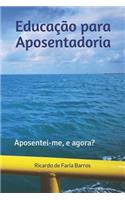Educa��o para Aposentadoria