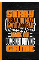 Sorry for All the Mean Awful Things I Said During Our Combined Driving Game