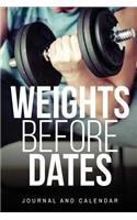 Weights Before Dates: Blank Lined Journal with Calendar for Bodybuilders