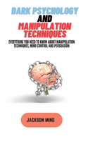 Dark Psychology and Manipulation Techniques