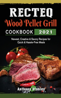 RECTEQ Wood Pellet Grill Cookbook 2021