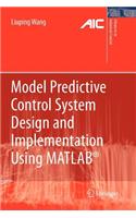 Model Predictive Control System Design and Implementation Using MATLAB: (English)