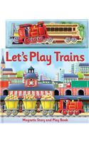 Let's Play Trains
