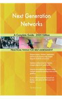 Next Generation Networks A Complete Guide - 2020 Edition