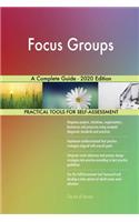 Focus Groups A Complete Guide - 2020 Edition
