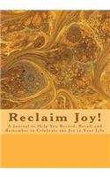 Reclaim Joy!