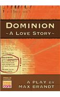 Dominion: A Love Story