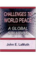 Challenges to World Peace