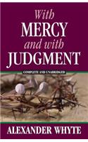With Mercy and With Judgment