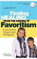 Healing from the Anguish of Favoritism