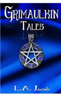 Grimaulkin Tales: (Grimaulkin)