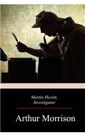 Martin Hewitt, Investigator