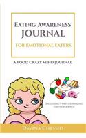 Eating Awareness Journal for EMOTIONAL EATERS